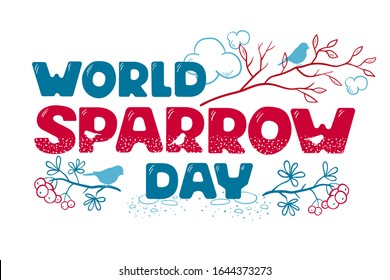 World Sparrow day. Handwritten inscription decorated with branches and silhouettes of sparrows. Holiday greetings, postcard, poster. Vector isolated image on a white background.