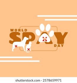 World Spay Day fourth Tuesday in February. Bold text with dog, cat and paw icons on beige background.