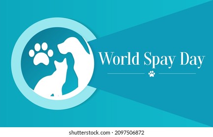 World Spay day is observed each year on the last Tuesday in February, to celebrate the importance of animal birth control and encourages all guardians of dogs and cats to have them spayed or neutered.