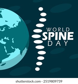 El Día Mundial de la Columna Vertebral se celebra el 16 de octubre. Ilustración de una columna vertebral con tierra y texto en negrita sobre fondo turquesa oscuro. Anuncio de salud del evento.