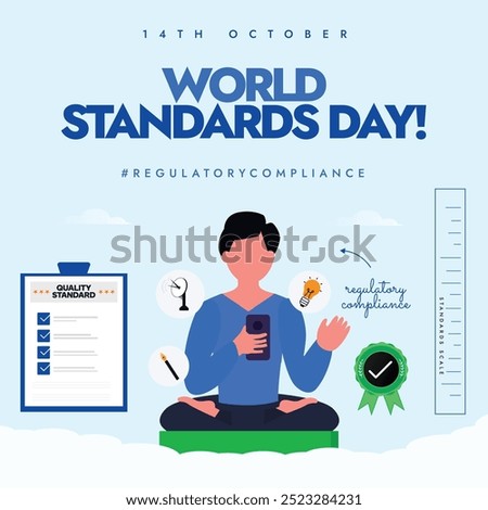 World Standards day. 14th October Standards day celebration banner with quality checklist, man sitting and holding smartphone, measuring scale to measure quality. Conceptual banner design.