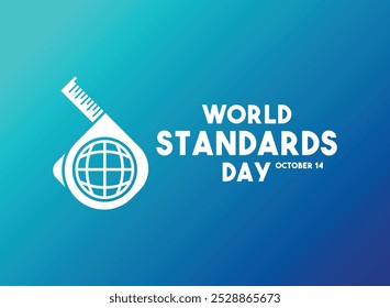 World Standards Day. October 14. Gradient background. Eps 10.