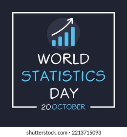World Statistics Day held on 20 October.