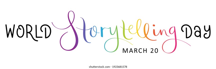 WORLD STORYTELLING DAY - MARCH 20 rainbow gradient vector hand lettering banner isolated on white