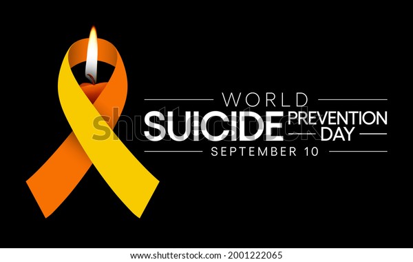 World Suicide prevention\
day is observed every year on September 10, in order to provide\
worldwide commitment and action to prevent suicides. Vector\
illustration