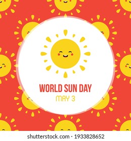 World Sun Day card, illustration with cute sun character and vector pattern background.
