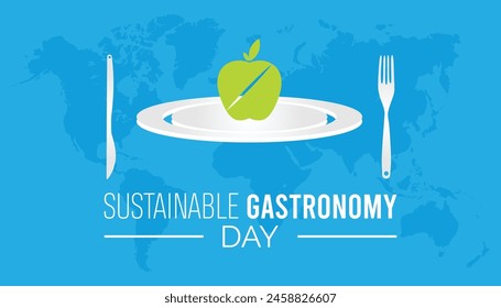 World Sustainable Gastronomy Day observed every year in June. Template for background, banner, card, poster with text inscription.