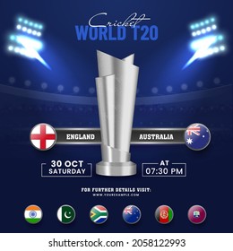 World T20 Cricket Match Between England VS Australia With Other Participant Countries And 3D Silver Trophy Cup On Blue Stadium Background.