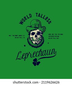 World tallest Leprechaun. Leprechaun skull green S.Patrick's day vintage typography t-shirt print vector illustration.