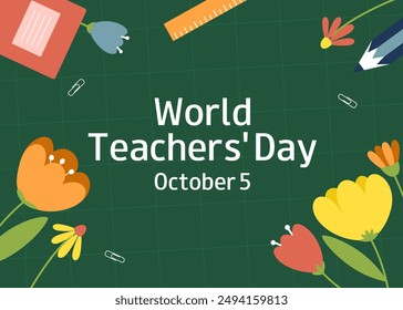 World Teachers Day background with School green Chalkboard, Flowers and stationery. Back to school. Greeting Card, banner vector template.