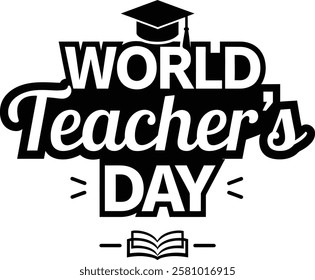 World teacher's day Calligraphy Design. Handwritten text. Lettering; retro style with vector illustration white background