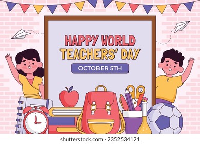 World teacher's day celebration. Happy Teacher's Day background. October 5. world teachers day celebration. vector illustration. Poster, Banner, Flyer, Greeting Card, Template. World Teachers' Day.