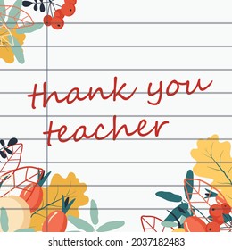 World teacher's day. Greeting card. Thank you teacher. Bright autumn frame. For decoration of autumn design. Bright colors. Vector illustration