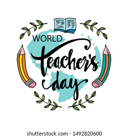 World teacher's day lettering. Greeting card. 
