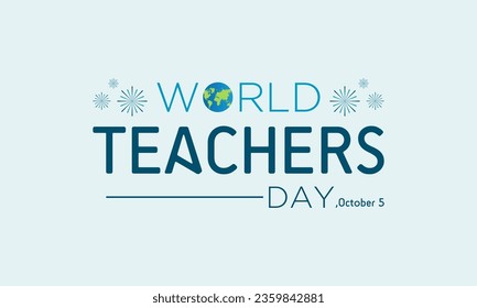 World teacher's day, october 5. Unique hand-drawn calligraphy banner design. Lettering poster with text happy teacher's day. Vector illustration.