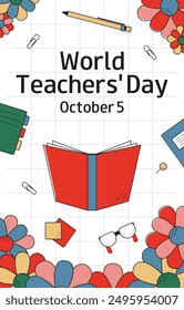 World Teachers Day. October 5. Vertical doodle banner, greeting gard, poster, invitation. Back to school background. 