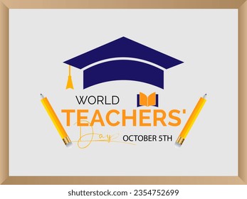 World Teachers' Day Recognizes the Dedication, Innovation, and Transformative Influence of Teachers Worldwide. Vector Illustration Template.