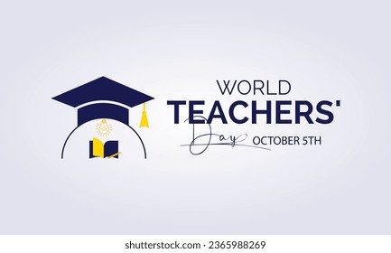 World Teachers Day Recognizes the Dedication, Innovation, and Transformative Influence of Teachers Worldwide. Vector Illustration Template.