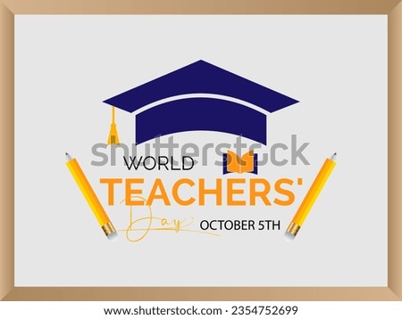 World Teachers' Day Recognizes the Dedication, Innovation, and Transformative Influence of Teachers Worldwide. Vector Illustration Template.