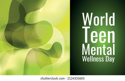 	World Teen Mental Wellness Day. Design suitable for greeting card poster and banner