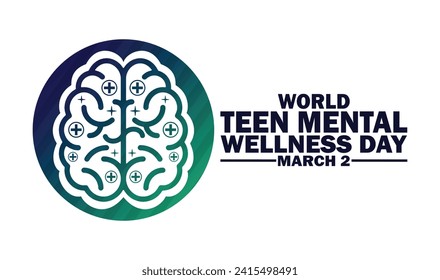 World Teen Mental Wellness Day Vector Illustration. March 2. Suitable for greeting card, poster and banner.