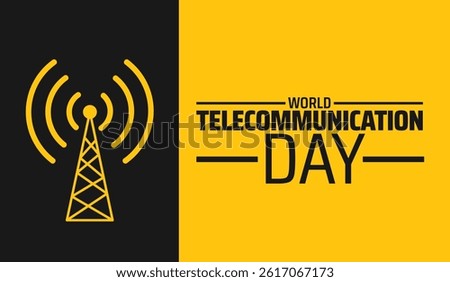 world telecommunication day background banner or poster design template. observed every year in May. Holiday concept. Use to any Template, card, poster, placard, template.