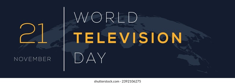 World Television Day, held on 21 November.