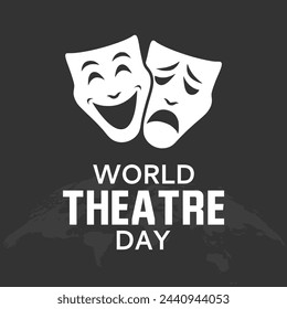 World Theatre Day. Holiday concept. Template for background, banner, card, poster with text inscription. Vector EPS10 illustration. March 27. 