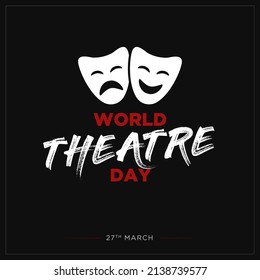 World theatre day, March 27, concept greeting card, with theatrical masks, and colourful typographyWorld Theatre day banner design