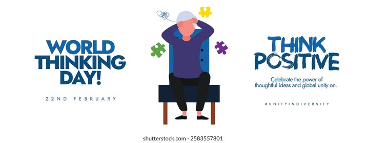 World Thinking Day 22 February 2025. World thinking day banner in solid white background shows a person sitting in a chair with scattered puzzles or words like, World Thinking Day and Think Positive.