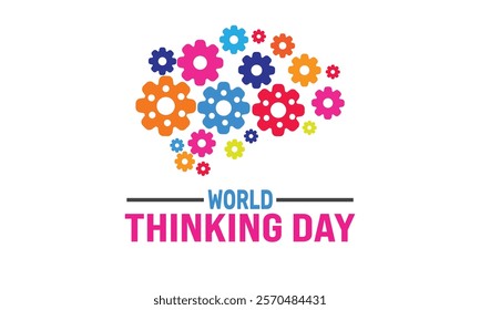 World Thinking Day. Thinking concept background template. Perfect for banners, cards, posters, social media .Vector design with text inscription and classic color for a professional look