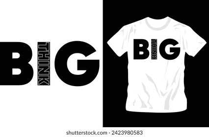 world thinking day, think big t-shirt design template, motivational