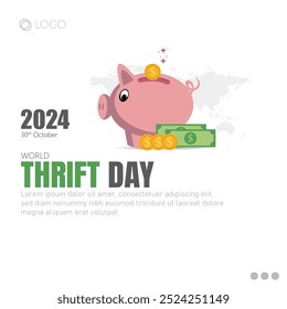 World Thrift Day, celebrated on October 31st, promotes the importance of saving money and financial responsibility.