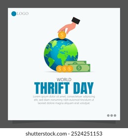 World Thrift Day, celebrated on October 31st, promotes the importance of saving money and financial responsibility.