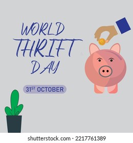 World Thrift Day, Design, Vector, Template, 31st October, Creative, Sticker, Eps, Editable, Typography, International Day Of Thrift, Money, Savings, Finance, 31st October, Gold, Coin, Modern, Lovely. 