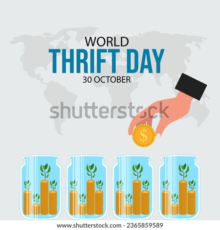 World Thrift Day is a global observance that encourages responsible spending, saving, and financial literacy to promote economic stability and personal financial well-being.
