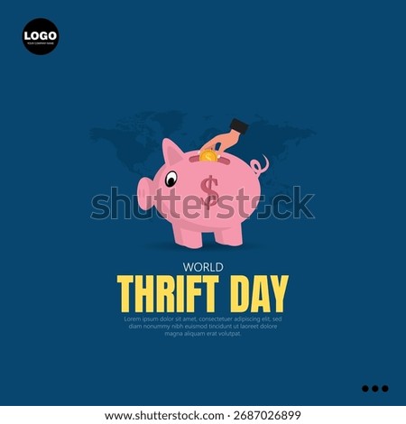 World Thrift Day, observed on October 31st, promotes the importance of saving money.