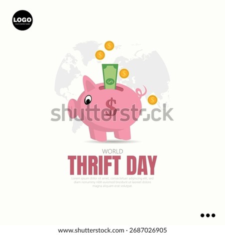 World Thrift Day, observed on October 31st, promotes the importance of saving money.