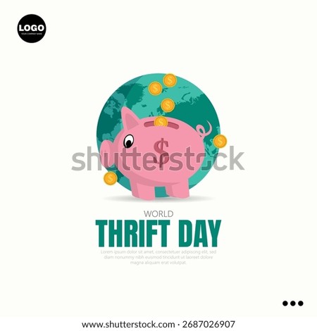 World Thrift Day, observed on October 31st, promotes the importance of saving money.