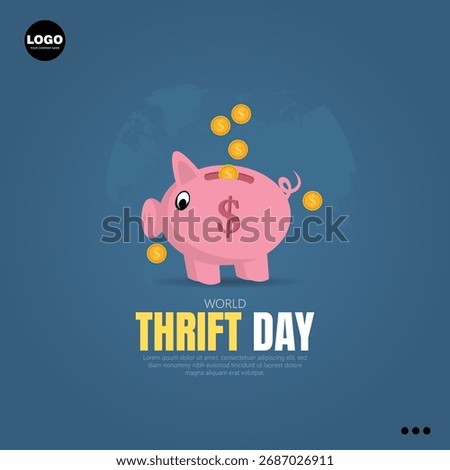 World Thrift Day, observed on October 31st, promotes the importance of saving money.