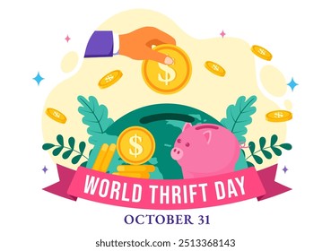 World Thrift Day Vector Illustration on 31 October with a Piggy Bank and Coins for Saving, Financial Literacy, and Economic Stability in a Background