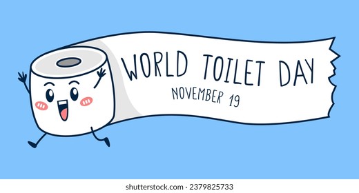 World Toilet Day. November 19. Illustration of a cute toilet paper character running sideways with the words world toilet day. Flat vector illustration.