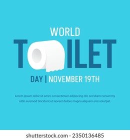 World Toilet Day October 19th with roll tissue illustration on isolated background