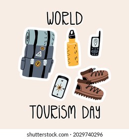 World tourism day card, banner design. Tourist, explorer, alpinist equipment stickers set. Hiking, camping must have. Backpack with chevrons, track boots, navigator, water bottle, phone compass app.