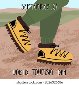 World Tourism Day card design. A person's legs in the alpinist, hiking, tourist boots and sportive joggers. Active sport, outdoor pastime banner. Vector cartoon illustration.