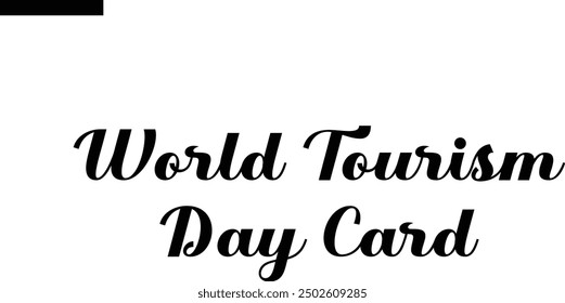 World Tourism Day card  Travel Saying Typography Text