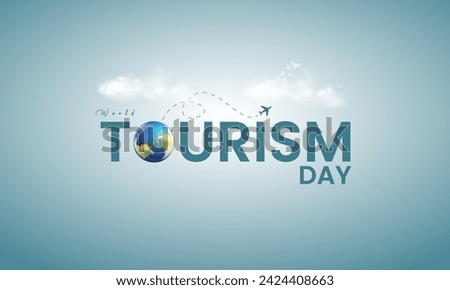 World Tourism Day. Tourism Day creative design for social media banner and poster, Travel concept. 3D illustration.