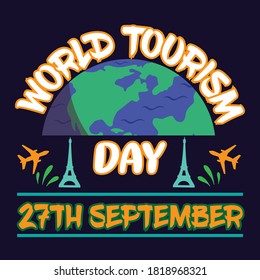 World Tourism Day - design for T shirt, Mug, Poster, Banner.