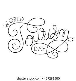 World tourism day hand lettering on white background. Vector illustration for your design
