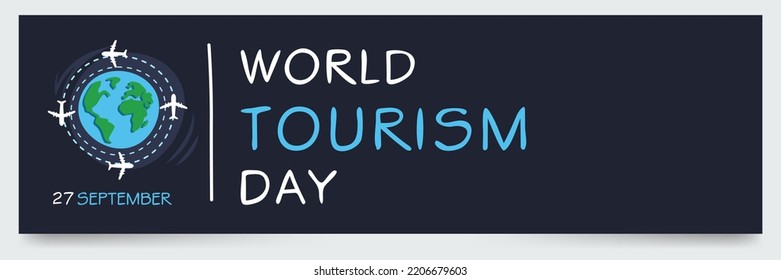 World Tourism Day, held on 27 September.